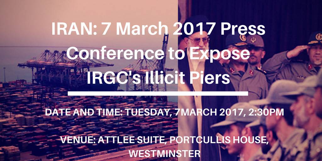 ifmat - 7 March 2017 Press Conference to Expose IRGC's Illicit Piers